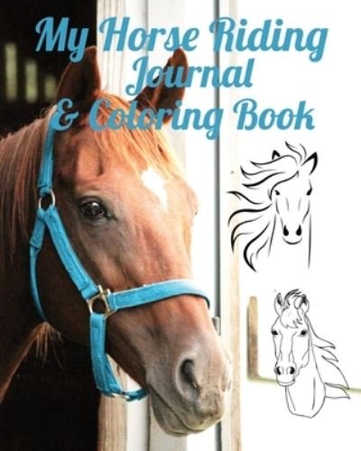 Cover for Equine Addicts · My Horse Riding Journal &amp; Coloring Book (Pocketbok) (2020)