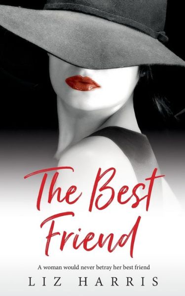 Cover for Liz Harris · The Best Friend (Paperback Book) (2021)