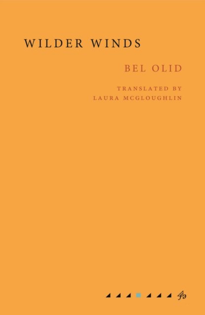 Cover for Bel Olid · Wilder Winds (Paperback Book) [London edition] (2022)