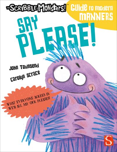 Cover for John Townsend · Say Please! - The Scribble Monsters' Guide To Modern Manners (Pocketbok) [Illustrated edition] (2021)