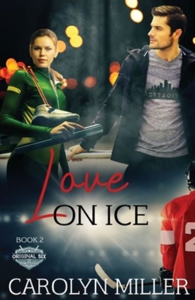 Cover for Miller Carolyn Miller · Love on Ice (Paperback Book) (2022)