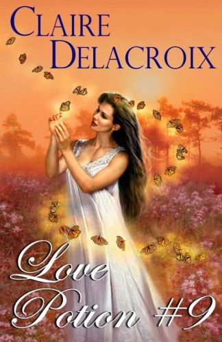Cover for Claire Delacroix · Love Potion #9 (Paperback Book) (2012)