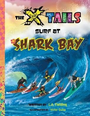 Cover for L a Fielding · The X-tails Surf at Shark Bay (Taschenbuch) (2015)