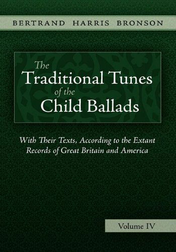 Cover for Bertrand Harris Bronson · The Traditional Tunes of the Child Ballads, Vol 4 (Paperback Book) [Annotated edition] (2009)