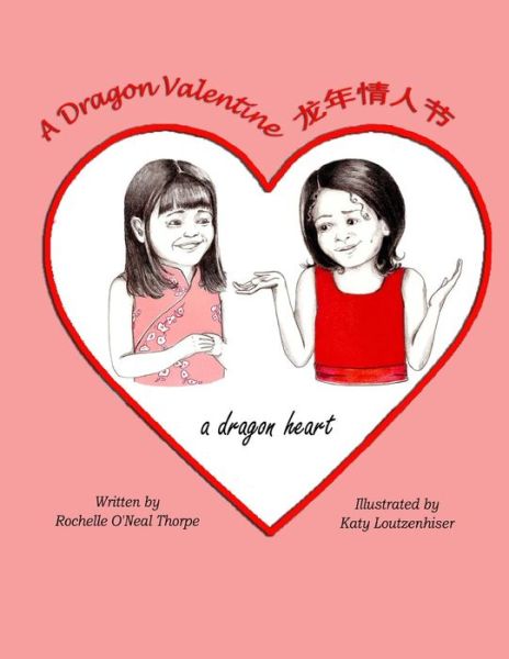 Cover for Rochelle O'neal Thorpe · A Dragon Valentine: a Dragon Heart (Paperback Book) (2012)