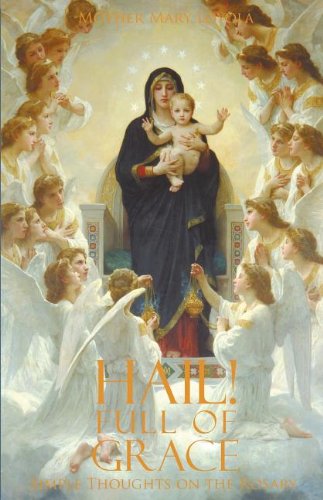 Cover for Mother Mary Loyola · Hail! Full of Grace: Simple Thoughts on the Rosary (Paperback Book) (2011)