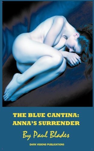 Cover for Paul Blades · The Blue Cantina: Anna's Surrender (Pocketbok) (2011)