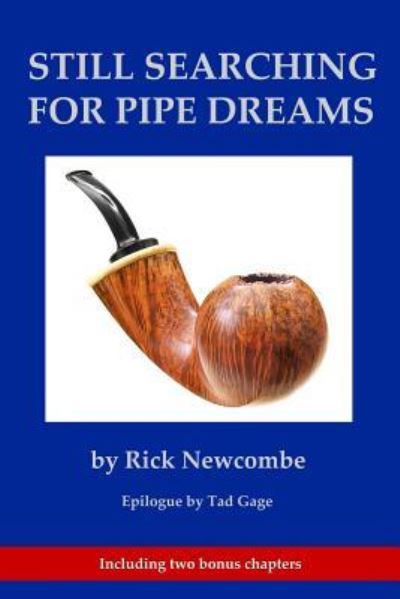 Cover for Rick Newcombe · Still Searching for Pipe Dreams (Paperback Book) (2014)