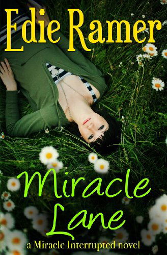 Cover for Edie Ramer · Miracle Lane (Miracle Interrupted) (Volume 5) (Paperback Book) (2013)