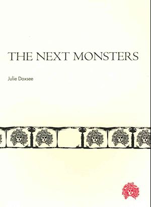 Cover for Julie Doxsee · The Next Monsters (Paperback Book) [First edition. edition] (2013)