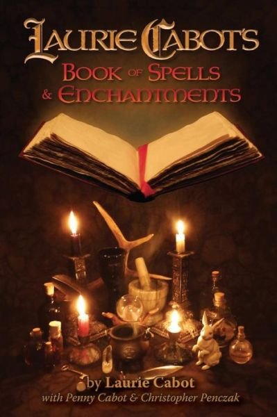 Cover for Christopher Penczak · Laurie Cabot's Book of Spells &amp; Enchantments (Paperback Book) (2014)