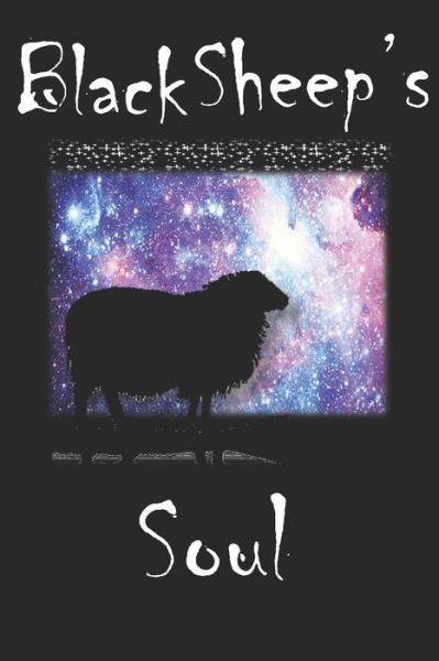 Cover for X V E · Black Sheep's Soul - Single Mind - The Book of Self (Pocketbok) (2020)