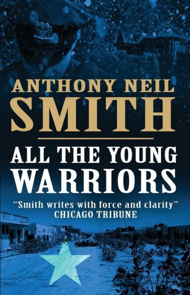 Cover for Anthony Neil Smith · All the Young Warriors (Paperback Book) (2015)