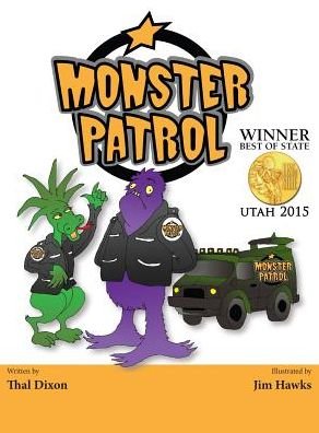 Monster Patrol - Thal Dixon - Books - Grumpy Publications - 9781943811038 - May 1, 2015