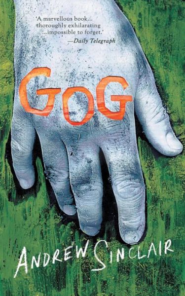 Gog (Valancourt 20th Century Classics) - Andrew Sinclair - Books - Valancourt Books - 9781943910038 - September 15, 2015