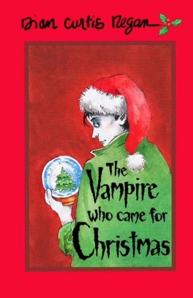 Cover for Dian Curtis Regan · The Vampire Who Came For Christmas (Paperback Book) (2016)