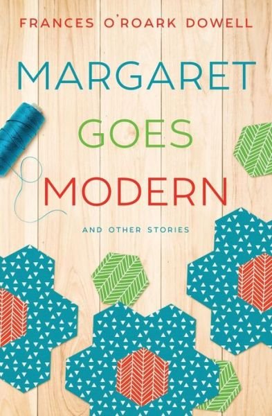 Cover for Frances O'Roark Dowell · Margaret Goes Modern (Taschenbuch) (2017)