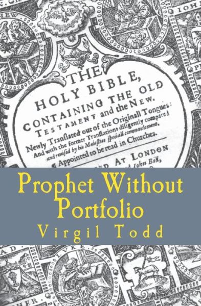 Cover for Dr. Virgil H. Todd · Prophet Without Portfolio (Paperback Book) (2018)