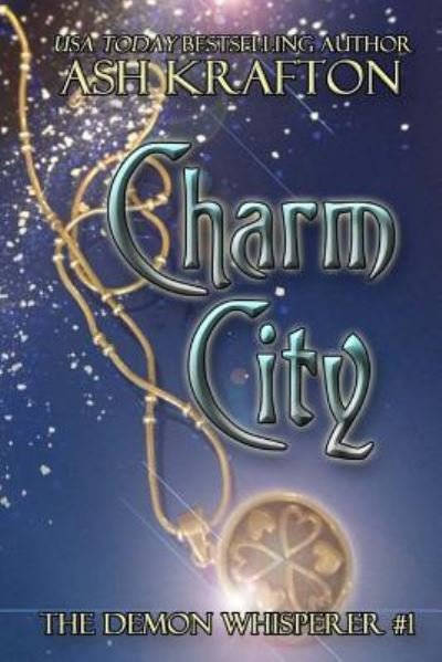 Cover for Ash Krafton · Charm City (Pocketbok) (2016)