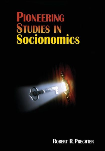 Cover for Robert R Prechter · Pioneering Studies in Socionomics - Socionomics-The Science of History and Social Pred (Hardcover Book) [2nd edition] (2016)