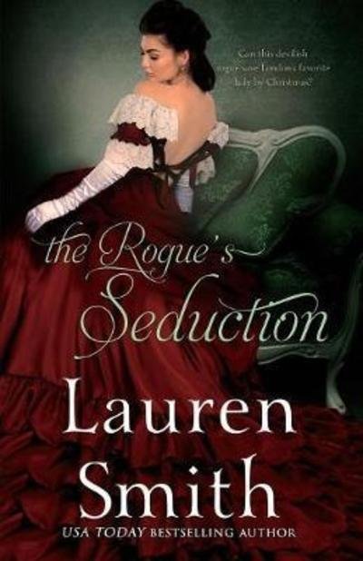 Cover for Lauren Smith · The Rogue's Seduction (Taschenbuch) (2018)