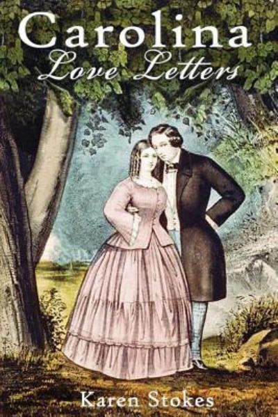 Cover for Karen Stokes · Carolina Love Letters (Pocketbok) (2017)