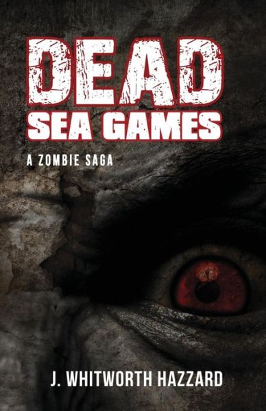 Cover for J Whitworth Hazzard · Dead Sea Games (Paperback Book) (2017)