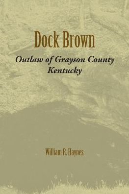 Dock Brown - William R Haynes - Böcker - Commonwealth Book Company, Inc. - 9781948986038 - 1 december 2017