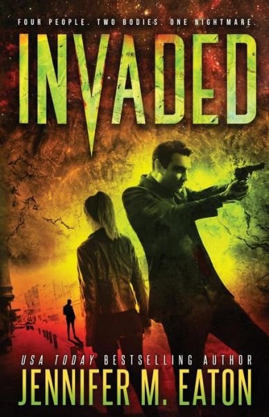 Cover for Jennifer M. Eaton · Invaded (Paperback Bog) (2018)