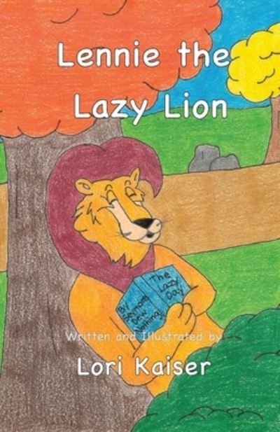 Cover for Lori Kaiser · Lennie the Lazy Lion (Paperback Book) (2020)