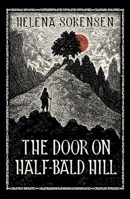 Cover for Helena Sorensen · The Door on Half-Bald Hill (Pocketbok) (2020)