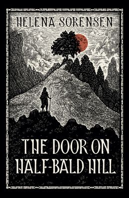 Cover for Helena Sorensen · The Door on Half-Bald Hill (Pocketbok) (2020)