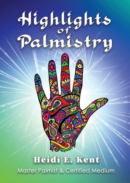 Cover for Heidi Kent · Highlights of Palmistry (Paperback Book) (2021)