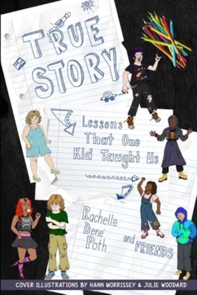 Cover for Rachelle Dene Poth · True Story (Paperback Book) (2020)