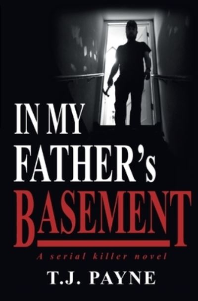 Cover for Tj Payne · In My Father's Basement (Paperback Book) (2019)