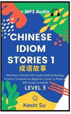 Cover for Kexin Su · Chinese Idiom Stories (Part 1) (Innbunden bok) (2022)