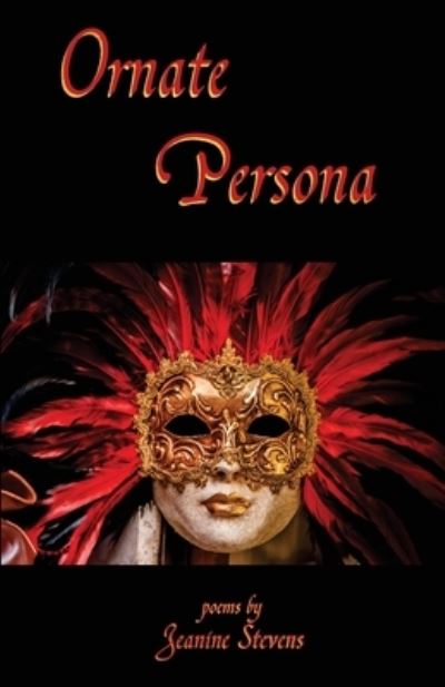 Cover for Jeanine Stevens · Ornate Persona (Book) (2022)