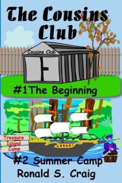 The Cousins Club - Ronald S Craig - Bøger - Createspace Independent Publishing Platf - 9781974613038 - 15. august 2017