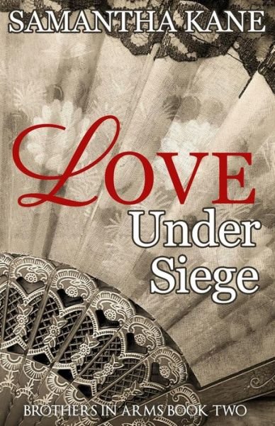 Cover for Samantha Kane · Love Under Siege (Paperback Book) (2018)