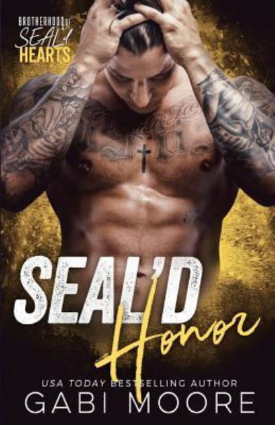 Cover for Gabi Moore · SEAL'd Honor (Brotherhood of SEAL'd Hearts) (Paperback Book) (2017)