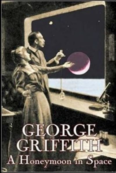 Cover for George Griffith · A Honeymoon in Space (Pocketbok) (2018)