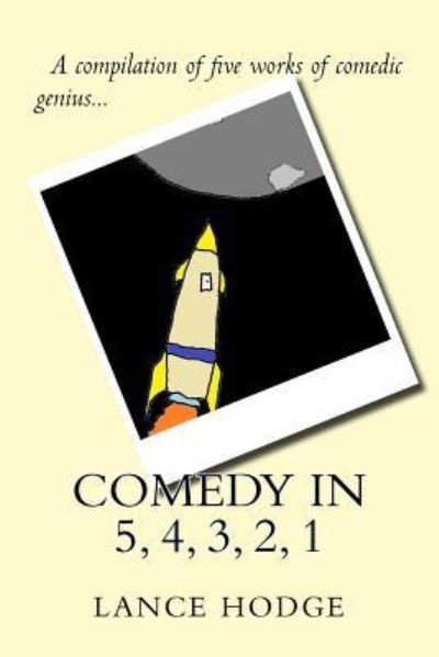 Cover for Lance Hodge · Comedy in 5, 4, 3, 2, 1 (Paperback Bog) (2018)