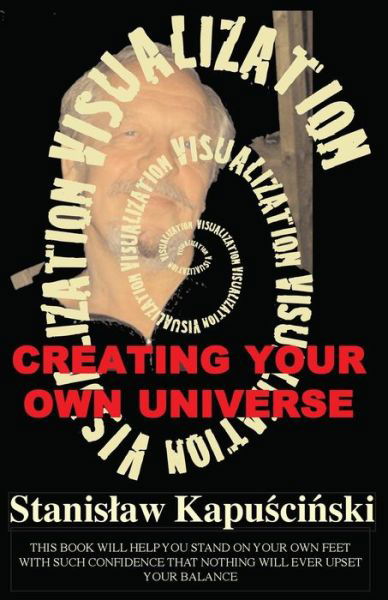 Cover for Stanislaw Kapuscinski · Visualization-creating Your Own Universe (Paperback Book) (2015)