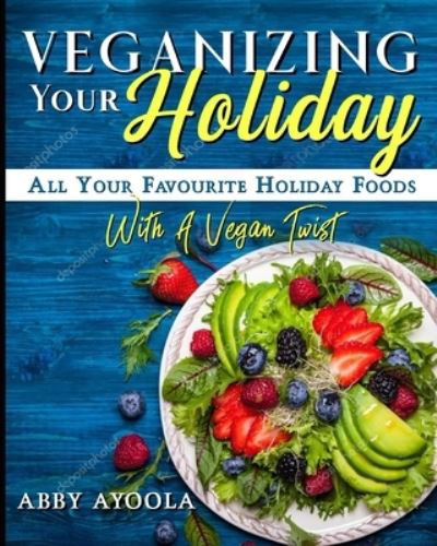 Cover for Abby Ayoola · Veganizing Your Holiday (Paperback Bog) (2020)