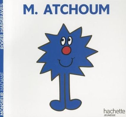 Collection Monsieur Madame (Mr Men & Little Miss): M. Atchoum - Roger Hargreaves - Books - Hachette - Jeunesse - 9782012248038 - January 9, 2008