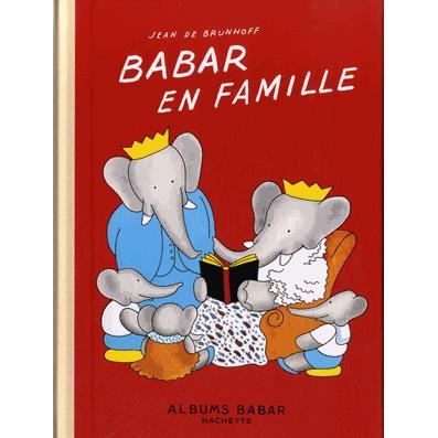 Babar en famille - Jean de Brunhoff - Books - Hachette - Jeunesse - 9782013986038 - June 10, 2015