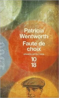 Cover for Patricia Wentworth · Faute De Choix (Pocketbok) [French edition] (2010)