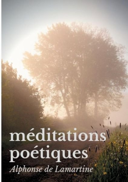 Cover for Lamartine · Méditations poétiques (Book) (2019)