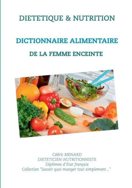 Cover for Menard · Dictionnaire alimentaire de la f (Book) (2019)