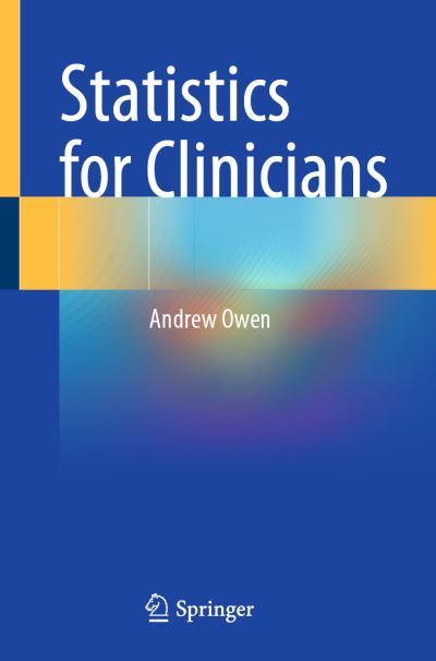 Cover for Andrew Owen · Statistics for Clinicians (Paperback Book) [1st ed. 2023 edition] (2023)